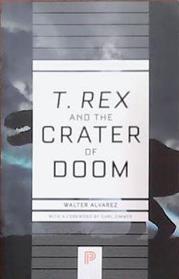 T. rex and the Crater of Doom | 9999903392071 | Walter Alvarez