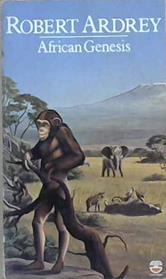 African Genesis | 9999903067085 | Robert Ardrey