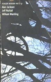 Penguin Modern Poets 12: Alan Jackson, Jeff Nuttall, William Wanting | 9999903015819