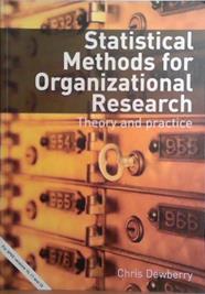 Statistical Methods for Organizational Research: Theory and Practice | 9999903527411 | Chris Dewberry