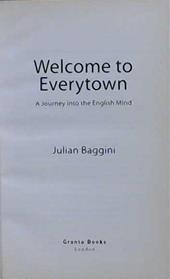 Welcome to Everytown | 9999903215257 | Julian Baggini