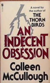 AN INDECENT OBSESSION [IMPORT] | 9999903384946 | MCCULLOUGH, COLLEEN