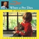 When a Pet Dies | 9999903374206 | Fred Rogers