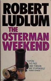 The Osterman Weekend | 9999903451273 | Ludlum, Robert