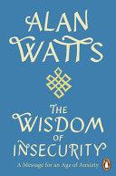 Wisdom of Insecurity | 9999903404293 | Alan W. Watts