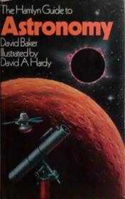 The Hamlyn Guide to Astronomy | 9999903511175 | David Baker