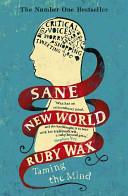 Sane New World | 9999902160817 | Ruby Wax