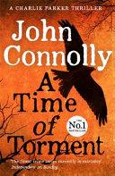 A Time of Torment | 9999903382508 | John Connolly