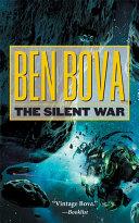 The Silent War | 9999902867334 | Ben Bova