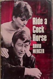 Ride a Cock Horse | 9999903308270 | David Mercer