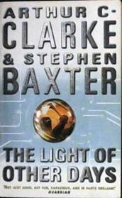 The light of other days | 9999902935187 | Arthur C. Clarke and Stephen Baxter