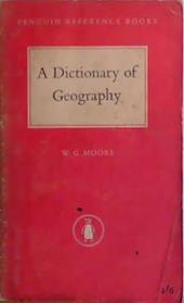 A Dictionary of Geography | 9999903426844 | W.G. Moore