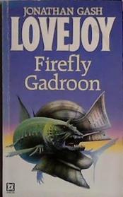 Firefly Gadroon | 9999903444275 | Gash, Jonathan