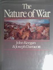 The Nature of War | 9999903528654 | John Keegan