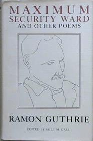 Maximum Security Ward and Other Poems | 9999903129554 | Ramon Guthrie