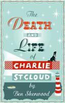 The Death and Life of Charlie St. Cloud | 9999903395096 | Ben Sherwood