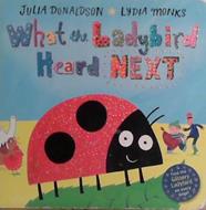 What the Ladybird Heard Next | 9999903473411 | Julia Donaldson