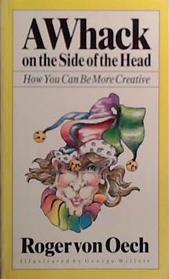 A Whack on the Side of the Head | 9999903519874 | Roger Von Oech