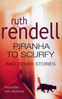 Piranha to Scurfy and Other Stories | 9999903169796 | Ruth Rendell,