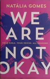 We Are Not Okay | 9999903482147 | Natália Gomes
