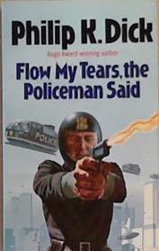 Flow My Tears, The Policeman Said | 9999903435549 | Philip K. Dick