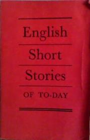 English Short Stories of To-Day | 9999903491712