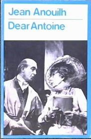 Dear Antoine | 9999902819005 | Jean Anouilh
