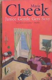 Janice Gentle Gets Sexy | 9999903351290 | Mavis Cheek,