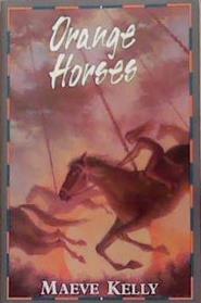 Orange Horses | 9999903380351 | Maeve Kelly