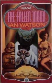 The Fallen Moon | 9999903262848 | Ian Watson