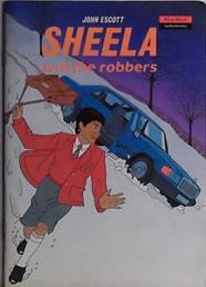 Sheela and the Robbers | 9999903422914 | John Escott