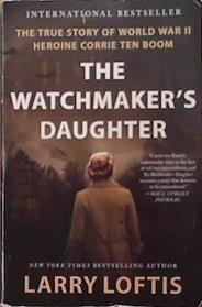 The Watchmaker's Daughter | 9999903353072 | Larry Loftis