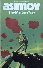 The martian way | 9999903450474 | Isaac Asimov