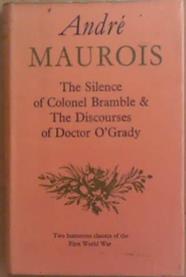 The Silence of Colonel Bramble and The Discourses of Dictor O'Grady | 9999903266013 | André Maurois