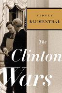 The Clinton Wars | 9999903424406 | Sidney Blumenthal