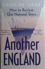 Another England | 9999903529613 | Caroline Lucas