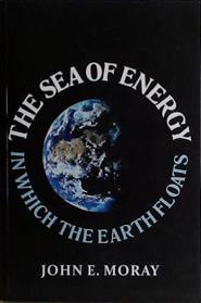 The Sea of Energy | 9999903435907 | John E. Moray