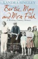 Bertie, May and Mrs Fish | 9999902539026 | Xandra Bingley