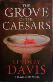 The Grove of Caesars | 9999903488750 | Lindsey Davis