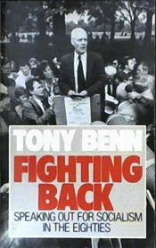 Fighting Back | 9999902932667 | Tony Benn
