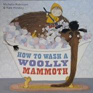 How to Wash a Wooly Mammoth | 9999903224785 | Robinon, Michelle
