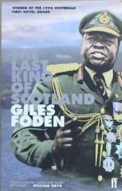 The last king of Scotland | 9999903109730 | Giles Foden