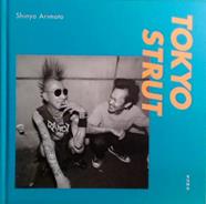 Tokyo Strut | 9999903525592 | Shinya Arimoto
