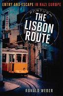The Lisbon Route | 9999903315452 | Ronald Weber