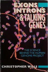 Exons, Introns and Talking Genes | 9999903469971 | Christopher Wills