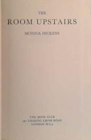 The Room Upstairs | 9999903423669 | Monica Dickens