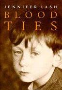 Blood Ties | 9999903407706 | Jennifer Lash