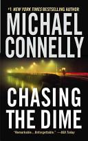 Chasing the Dime | 9999902948675 | Connelly, Michael