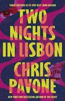 Two Nights in Lisbon | 9999903396055 | Chris Pavone