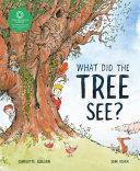 What Did the Tree See? | 9999903442745 | Charlotte Guillain